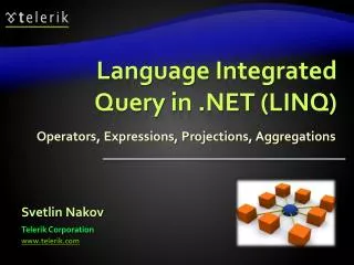 Language Integrated Query in .NET (LINQ)