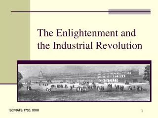 The Enlightenment and the Industrial Revolution