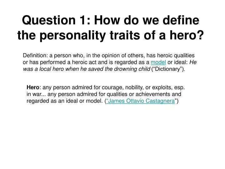 question 1 how do we define the personality traits of a hero