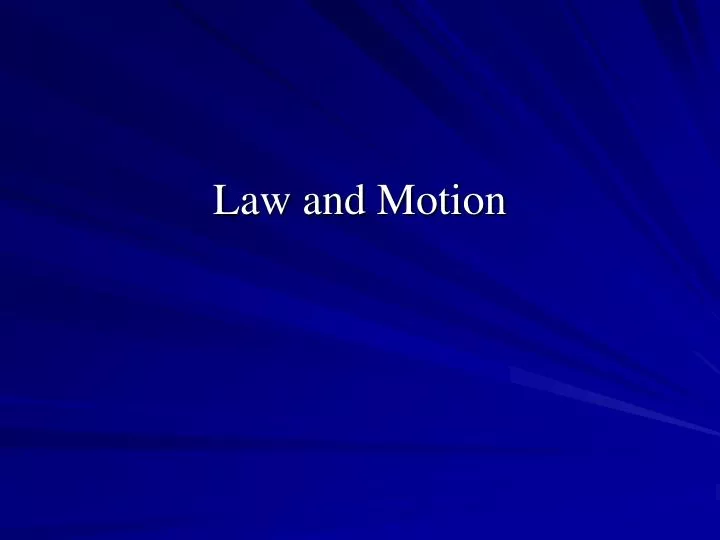 law and motion