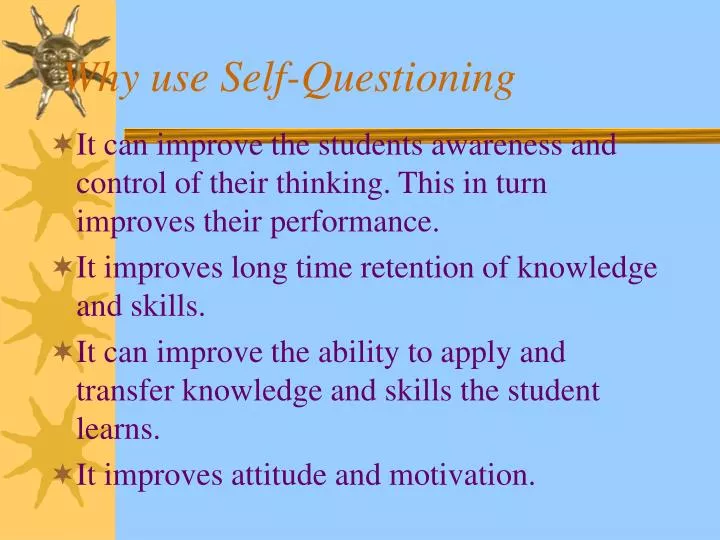 why use self questioning