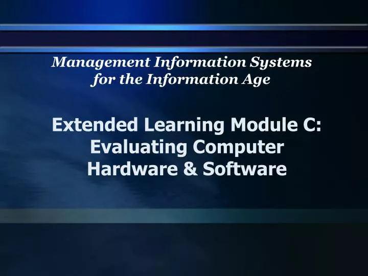 extended learning module c evaluating computer hardware software