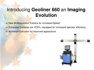 Introducing Geoliner 660 an Imaging Evolution New Multiprocessor Camera for increased Speed