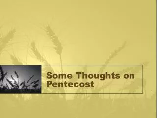 Some Thoughts on Pentecost