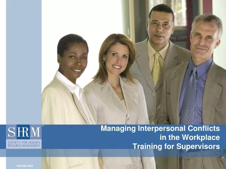 managing interpersonal conflicts in the workplace training for supervisors