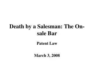 Death by a Salesman: The On-sale Bar