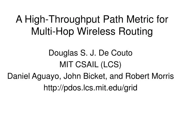 a high throughput path metric for multi hop wireless routing