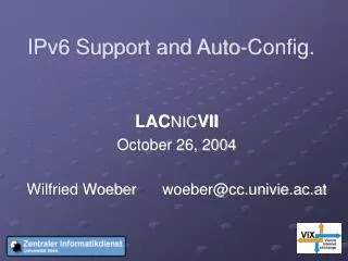 IPv6 Support and Auto-Config.