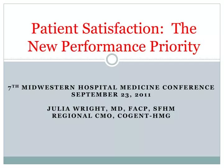 patient satisfaction the new performance priority