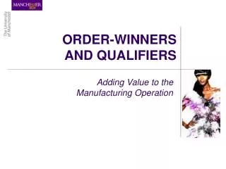 ORDER-WINNERS AND QUALIFIERS