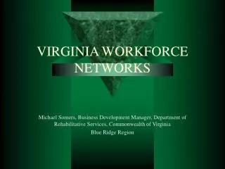 VIRGINIA WORKFORCE NETWORKS