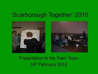 ‘Scarborough Together’ 2010