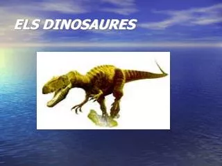 els dinosaures