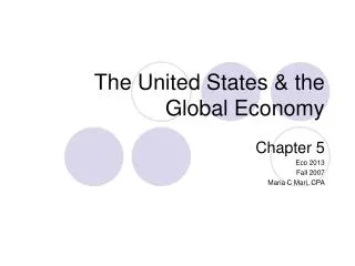 The United States &amp; the Global Economy