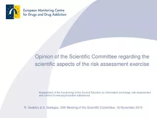Opinion of the Scientific Committee regarding the scientific aspects of the risk assessment exercise