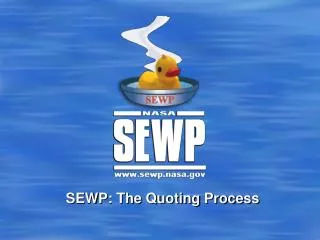 SEWP: The Quoting Process