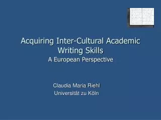 Acquiring Inter-Cultural Academic Writing Skills