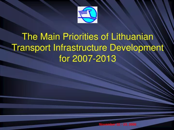 the main priorities of lithuanian transport infrastructure development for 2007 2013