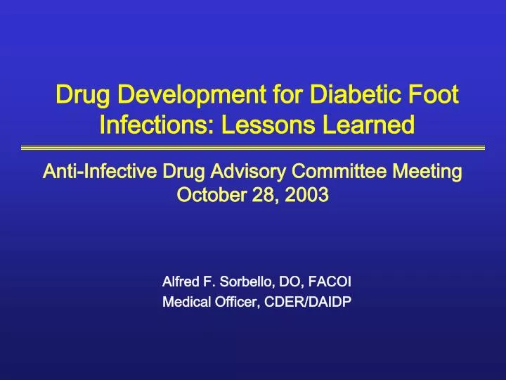 drug development for diabetic foot infections lessons learned