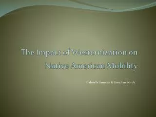 The Impact of Westernization on Native American Mobility