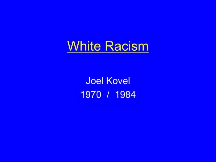 white racism