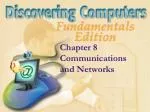 Chapter 8 Communications and Networks - slide 1