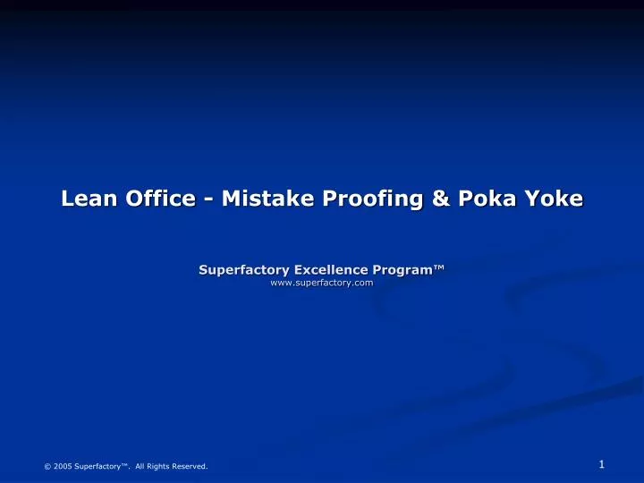 lean office mistake proofing poka yoke superfactory excellence program www superfactory com