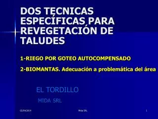 DOS TECNICAS ESPECÍFICAS PARA REVEGETACIÓN DE TALUDES 1-RIEGO POR GOTEO AUTOCOMPENSADO 2-BIOMANTAS. Adecuación a problem