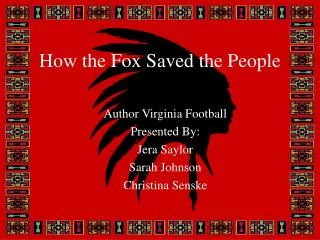 How the Fox Saved the People