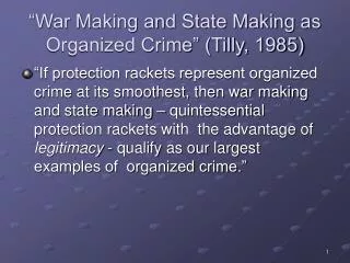 “War Making and State Making as Organized Crime” (Tilly, 1985)