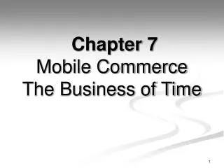 Chapter 7 Mobile Commerce The Business of Time
