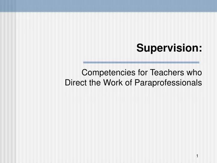 supervision competencies for teachers who direct the work of paraprofessionals