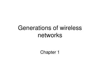 Generations of wireless networks