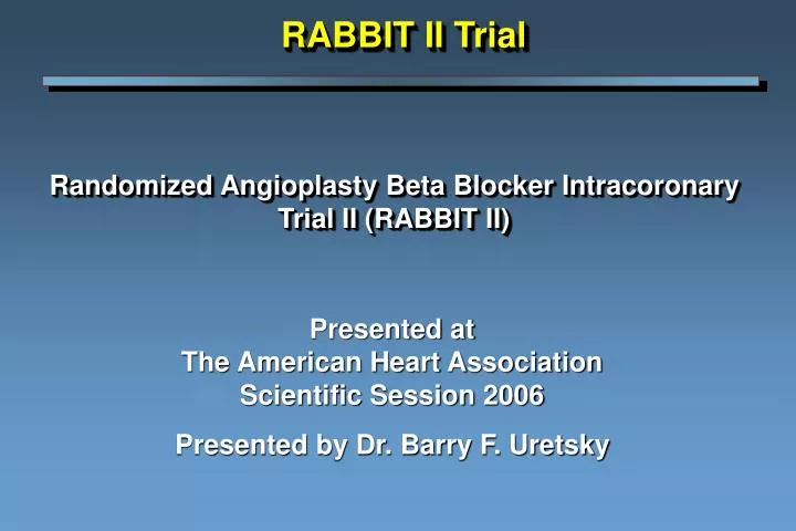 randomized angioplasty beta blocker intracoronary trial ii rabbit ii