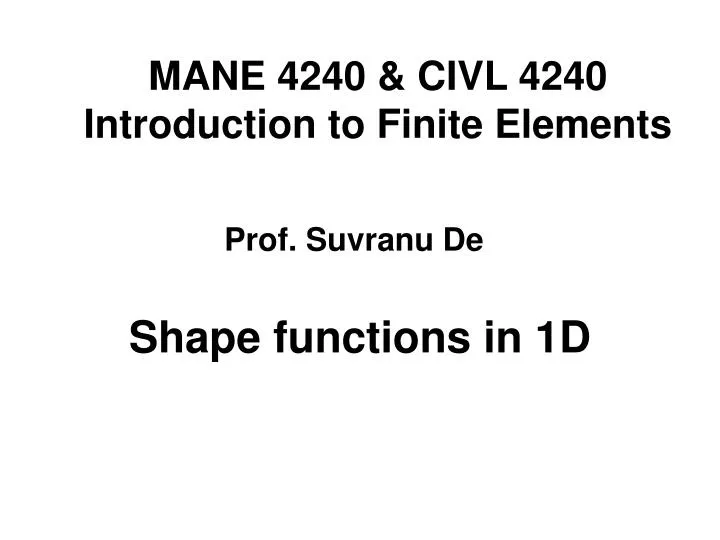 mane 4240 civl 4240 introduction to finite elements