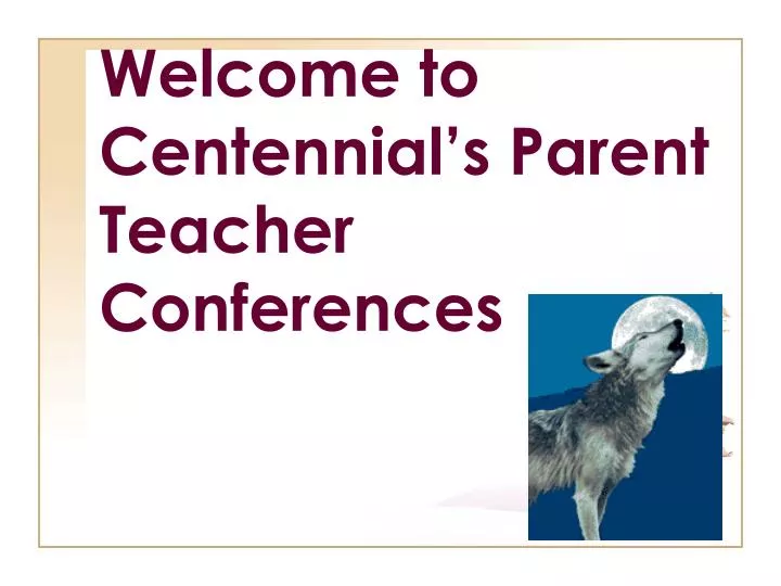 welcome to centennial s parent teacher conferences