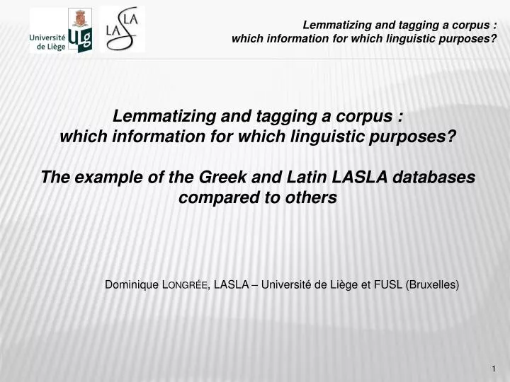 lemmatizing and tagging a corpus which information for which linguistic purposes