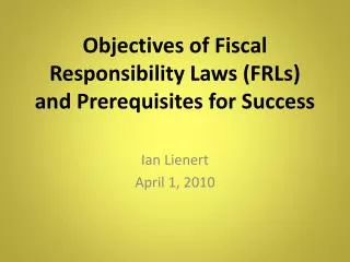 Objectives of Fiscal Responsibility Laws (FRLs ) and Prerequisites for Success
