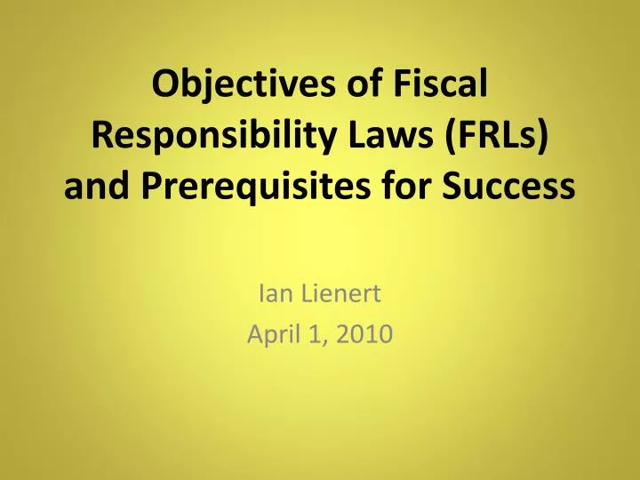 objectives of fiscal responsibility laws frls and prerequisites for success