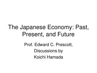 The Japanese Economy: Past, Present, and Future