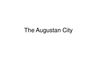 The Augustan City