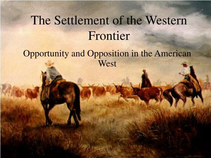 the settlement of the western frontier