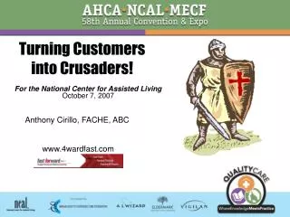 Turning Customers into Crusaders!