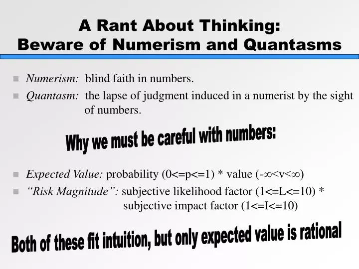 a rant about thinking beware of numerism and quantasms