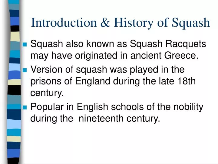 introduction history of squash