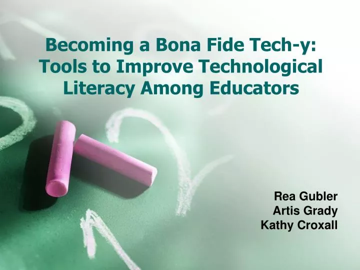 becoming a bona fide tech y tools to improve technological literacy among educators