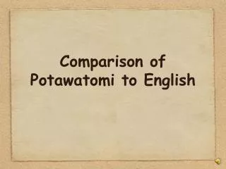 Comparison of Potawatomi to English