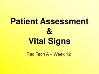 Patient Assessment &amp; Vital Signs
