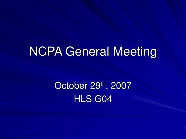 ncpa general meeting