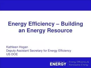 Energy Efficiency – Building an Energy Resource